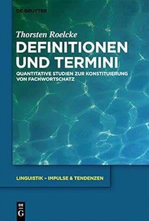 Bild des Verkufers fr Definitionen und Termini: Quantitative Studien Zur Konstituierung Von Fachwortschatz: 48 (Linguistik - Impulse & Tendenzen) zum Verkauf von WeBuyBooks