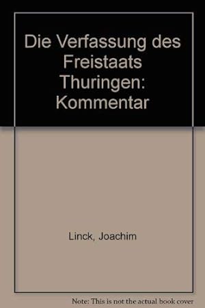 Image du vendeur pour Die Verfassung des Freistaats Thuringen: Kommentar (German Edition) mis en vente par WeBuyBooks