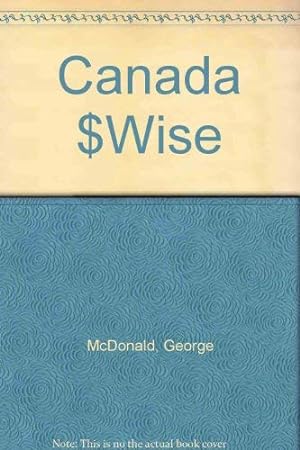 Image du vendeur pour Canada $Wise mis en vente par WeBuyBooks