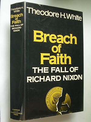 Seller image for Breach of Faith: The Fall of Richard Nixon for sale by Bookworks [MWABA, IOBA]