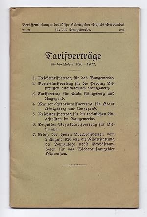 Tarifverträge für die Jahre 1920-1922 [Herausgeber:] Ostpreußischer [Ostpreussischer] Arbeitgeber...