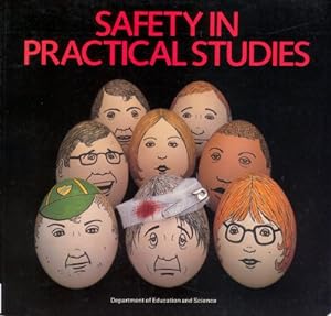 Seller image for Safety in practical studies: art, craft, design and technology, home economics, dress and textiles, music, rural science for sale by WeBuyBooks