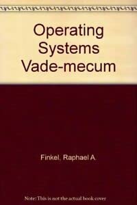 Seller image for Operating Systems Vade-mecum for sale by WeBuyBooks