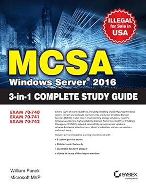 Bild des Verkufers fr Mcsa Windows Server 2016 3-In-1 Complete Study Guide: Exam 70-740, Exam 70-741, Exam 70-742 [Paperback] William Panek zum Verkauf von WeBuyBooks