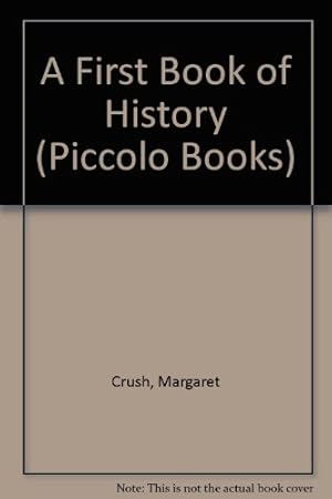 Seller image for A First Book of History (Piccolo Books) for sale by WeBuyBooks