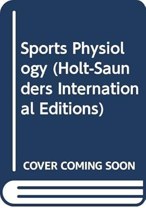 Bild des Verkufers fr Sports Physiology (Holt-Saunders International Editions) zum Verkauf von WeBuyBooks