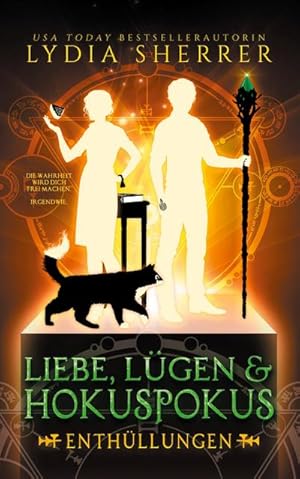 Seller image for Liebe, Lgen & Hokuspokus - Enthllungen for sale by BuchWeltWeit Ludwig Meier e.K.
