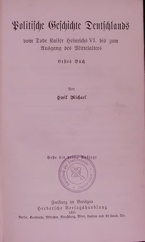 Bild des Verkufers fr Politische Geschichte Deutschlands vom Tode Kaiser Heinrichs VI. bis zum Ausgang des Mittelalters. Erstes Buch, Erste bis dritte Auflage zum Verkauf von Antiquariat Bookfarm