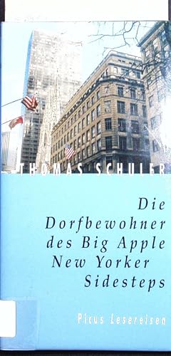 Bild des Verkufers fr Die Dorfbewohner des Big Apple. New Yorker sidesteps. zum Verkauf von Antiquariat Bookfarm