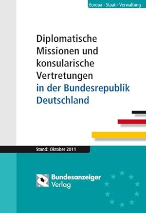 Immagine del venditore per Diplomatische Missionen und konsularische Vertretungen in der Bundesrepublik Deutschland venduto da getbooks GmbH
