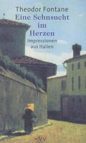 Bild des Verkufers fr Eine Sehnsucht im Herzen: Impressionen aus Italien zum Verkauf von Versandantiquariat Felix Mcke