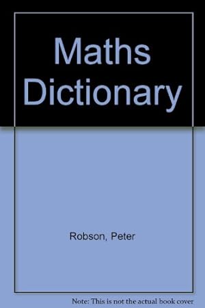 Bild des Verkufers fr Maths Dictionary zum Verkauf von WeBuyBooks