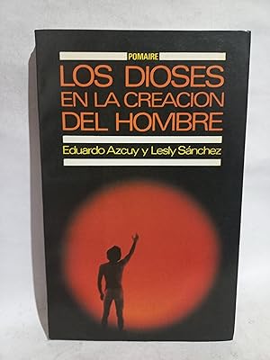 Imagen del vendedor de Los Dioses en la Creacin del Hombre a la venta por Libros de Ultramar Alicante