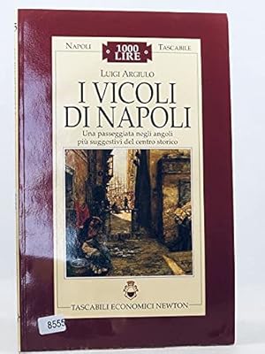 Bild des Verkufers fr I vicoli di Napoli zum Verkauf von WeBuyBooks