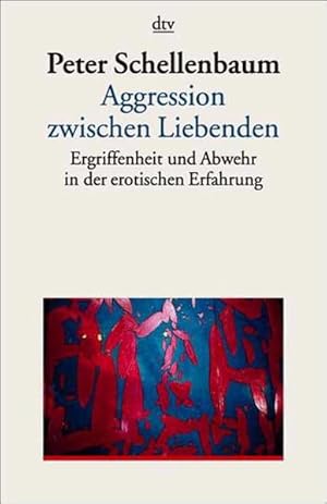 Bild des Verkufers fr Aggression zwischen Liebenden zum Verkauf von Versandantiquariat Felix Mcke