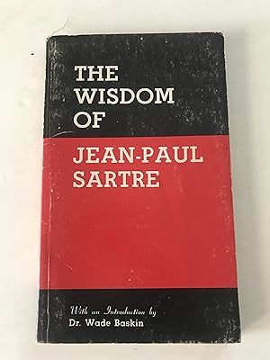 The Wisdom of Jean-Paul Sartre: a Selection