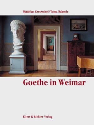 Bild des Verkufers fr Goethe in Weimar (Eine Bildreise) zum Verkauf von Versandantiquariat Felix Mcke