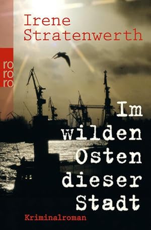 Seller image for Im wilden Osten dieser Stadt: Kriminalroman. Originalausgabe for sale by Versandantiquariat Felix Mcke
