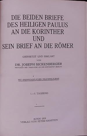 Bild des Verkufers fr DIE BEIDEN BRIEFE DES HEILIGEN PAULUS AN DIE KORINTHER UND SEIN BRIEF AN DIE RMER. zum Verkauf von Antiquariat Bookfarm