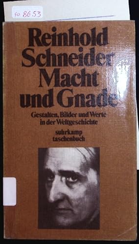 Bild des Verkufers fr Macht und Gnade. Gestalten, Bilder und Werte in der Geschichte. zum Verkauf von Antiquariat Bookfarm