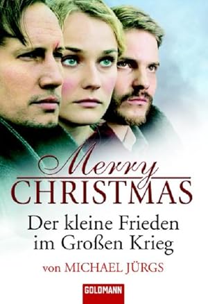 Bild des Verkufers fr Merry Christmas: Der kleine Frieden im Groen Krieg (Buch zum Film) zum Verkauf von Versandantiquariat Felix Mcke