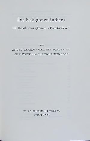 Bild des Verkufers fr Die Religionen Indiens. III Buddhismus - Jinismus - Primitivvlker zum Verkauf von Antiquariat Bookfarm