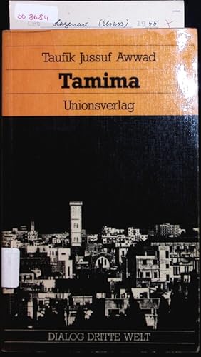 Bild des Verkufers fr Tamima. Roman aus dem Libanon. zum Verkauf von Antiquariat Bookfarm