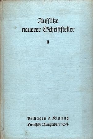Seller image for Aufstze neuerer Schriftsteller II - Zur deutschen Literatur (Velhagen & Klasings Sammlung deutscher Ausgaben Band 104) for sale by Versandantiquariat Nussbaum