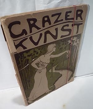 Seller image for Grazer Kunst. Herausgegeben vom Grazer Knstler-Bund. Erscheint als Buch in zwangsloser Folge. Mai 1901 [alles Erschienene]. Redaction fr bildnerische Kunst und Buchschmuck, sowie Leiter des Ganzen: Georg Paul Schad-Rossa, fr Litteratur: Dr. Hermann Ubell, fr Musik: Dr. Wilhelm Kienzl. for sale by Kunze, Gernot, Versandantiquariat