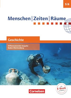 Seller image for Menschen-Zeiten-Rume - Geschichte Differenzierende Ausgabe Baden-Wrttemberg 2016 - Band 1: 5./6. Schuljahr: Schulbuch for sale by Versandantiquariat Felix Mcke