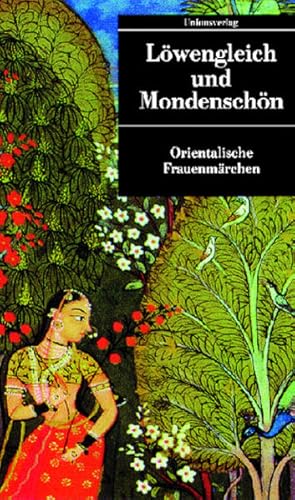 Seller image for Lwengleich und Mondenschn. Orientalische Frauenmrchen for sale by Versandantiquariat Felix Mcke