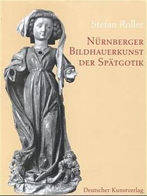 Bild des Verkufers fr Nrnberger Bildhauerkunst der Sptgotik zum Verkauf von Versandantiquariat Felix Mcke