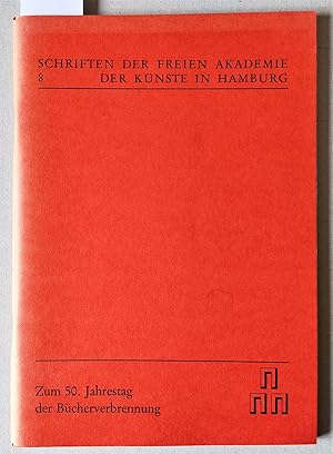 Seller image for Zum 50. Jahrestag der Bcherverbrennung. Ansprachen anlsslich der Gedenkveranstaltung am 10. Mai 1983 im grossen Festsaal des Hamburger Rathauses und eine Dokumentation der Ausstellung Alfred Kantorowicz, Photographien, Tagebuchauszge und Briefe. [anbei: Errata-Blatt]. for sale by Versandantiquariat Kerstin Daras