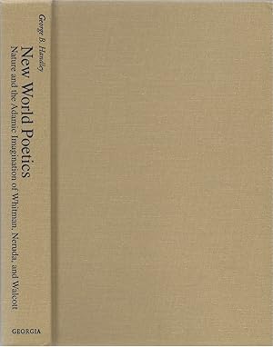 New World Poetics: Nature and the Adamic Imagination of Whitman, Neruda, and Walcott