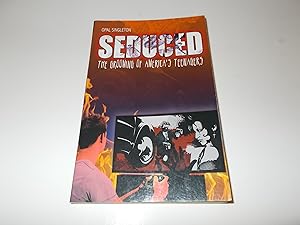 Seller image for Seduced : The Grooming of America's Teenagers for sale by Paradise Found Books