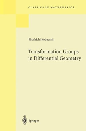 Image du vendeur pour Transformation Groups in Differential Geometry (Classics in Mathematics). mis en vente par Antiquariat Thomas Haker GmbH & Co. KG