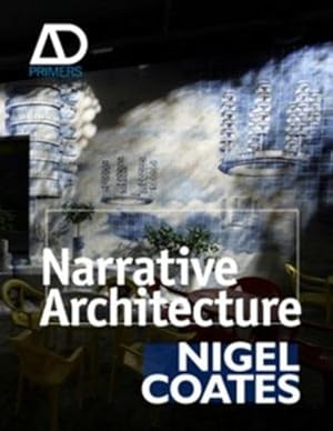 Image du vendeur pour Narrative Architecture: Architectural Design Primers series mis en vente par Studibuch