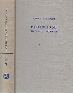 Das frühe Rom und die Latiner. Aus dem Englischen übersetzt von Frank Kolb.