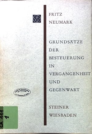 Imagen del vendedor de Grundstze der Besteuerung in Vergangenheit und Gegenwart. Sitzungsberichte der Wissenschaftlichen Gesellschaft an der Johann Wolfgang Goethe-Universitt. Bd. 3, Jahrgang 1964, Nr. 2 a la venta por books4less (Versandantiquariat Petra Gros GmbH & Co. KG)