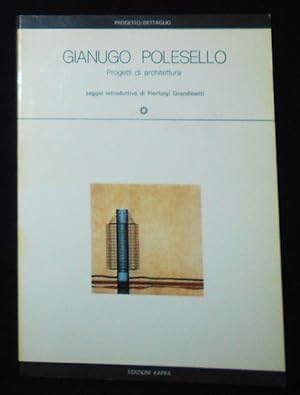 Bild des Verkufers fr Gianugo Polesello: Progetti di Architettur; saggio introduttivo di Pierluigi Grandinetti [provenance: Venturi, Rauch and Scott Brown] zum Verkauf von Classic Books and Ephemera, IOBA