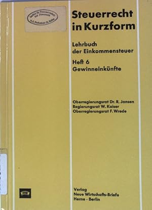 Imagen del vendedor de Steuerrecht in Kurzform. Lehrbuch der Einkommensteuer Heft 6 Gewinneinknfte. a la venta por books4less (Versandantiquariat Petra Gros GmbH & Co. KG)