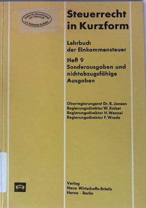 Image du vendeur pour Steuerrecht in Kurzform. Lehrbuch der Einkommensteuer. Heft 9 Sonderausgaben und nichtabzugsfhige Ausgaben. mis en vente par books4less (Versandantiquariat Petra Gros GmbH & Co. KG)