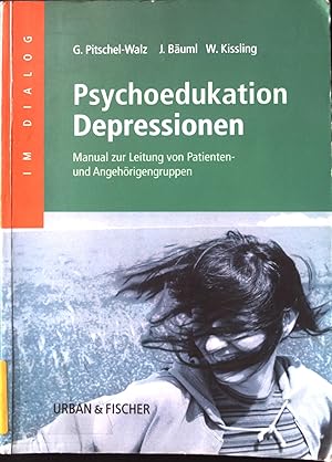 Bild des Verkufers fr Psychoedukation Depressionen : Manual zur Leitung von Patienten- und Angehrigengruppen. zum Verkauf von books4less (Versandantiquariat Petra Gros GmbH & Co. KG)