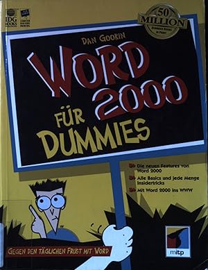 Bild des Verkufers fr Word 2000 fr Dummies : gegen den tglichen Frust mit Word ; [die neuen Features von Word 2000, alle Basics und jede Menge Insidertricks, mit Word 2000 ins WWW]. IDG books worldwide. zum Verkauf von books4less (Versandantiquariat Petra Gros GmbH & Co. KG)