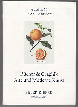 Bucher & Graphik. Alte und Moderne Kunst. Auktion 51. Frietag 10 und Samstag 11. Oktober 2003