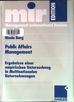 Bild des Verkufers fr Public affairs Management : Ergebnisse einer empirischen Untersuchung in multinationalen Unternehmungen. mir-Edition. zum Verkauf von books4less (Versandantiquariat Petra Gros GmbH & Co. KG)