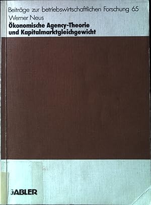 Bild des Verkufers fr konomische Agency-Theorie und Kapitalmarktgleichgewicht. Beitrge zur betriebswirtschaftlichen Forschung ; Bd. 65. zum Verkauf von books4less (Versandantiquariat Petra Gros GmbH & Co. KG)