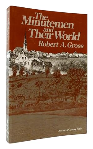 Seller image for THE MINUTEMEN AND THEIR WORLD for sale by Rare Book Cellar