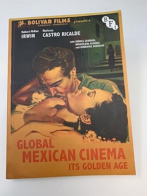 Seller image for GLOBAL MEXICAN CINEMA : ITS GOLDEN AGE for sale by Blackwood Bookhouse; Joe Pettit Jr., Bookseller