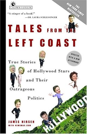 Bild des Verkufers fr Tales from the Left Coast: True Stories of Hollywood Stars and Their Outrageous Politics zum Verkauf von WeBuyBooks